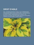 Droit D'asile: Exil, Externalisation De di Livres Groupe edito da Books LLC, Wiki Series