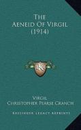 The Aeneid of Virgil (1914) di Virgil edito da Kessinger Publishing