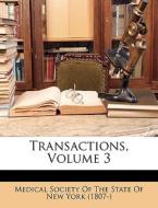 Transactions, Volume 3 edito da Nabu Press