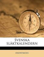 Svenska Sl Ktkalendern di Anonymous edito da Nabu Press