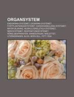 Organsystem: Endokrina Systemet, Exokrin di K. Lla Wikipedia edito da Books LLC, Wiki Series
