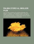 Palma D'oro Al Miglior Film: Pulp Fictio di Fonte Wikipedia edito da Books LLC, Wiki Series