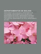 Departamentos de Bolivia di Fuente Wikipedia edito da Books LLC, Reference Series