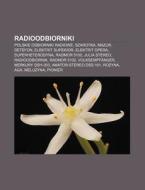 Radioodbiorniki: Polskie Odbiorniki Radi di R. D. O. Wikipedia edito da Books LLC, Wiki Series