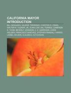 California Mayor Introduction: Bill Boga di Source Wikipedia edito da Books LLC, Wiki Series