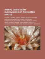 Animal Crisis Team - Subdivisions Of The di Source Wikia edito da Books LLC, Wiki Series