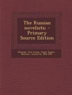The Russian Novelists; di Jane Loring Edmands, Eugene-Melchior Vogue edito da Nabu Press