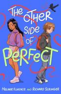 The Other Side of Perfect di Melanie Florence, Richard Scrimger edito da SCHOLASTIC