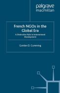 French NGOs in the Global Era di G. Cumming edito da Palgrave Macmillan