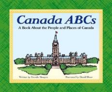 Canada ABCs: A Book about the People and Places of Canada di Brenda Haugen edito da Picture Window Books