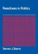 Paradoxes in Politics: An Introduction to the Nonobvious in Political Science di Steven J. Brams edito da FREE PR