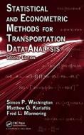 Statistical and Econometric Methods for Transportation Data Analysis di Simon P. Washington, Matthew G. Karlaftis, Fred L. Mannering edito da Taylor & Francis Ltd