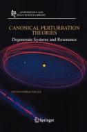Canonical Perturbation Theories di Sylvio Ferraz-Mello edito da Springer New York