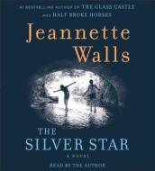 The Silver Star di Jeannette Walls edito da Simon & Schuster Audio