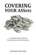 Covering Your Assets di Leonard Critcher edito da AuthorHouse