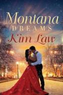 Montana Dreams di Kim Law edito da Amazon Publishing