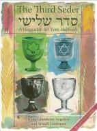 The Third Seder: A Haggadah for Yom HaShoah [With CD (Audio)] di Irene Lilienheim Angelico, Yehudi Lindeman edito da VEHICULE PR