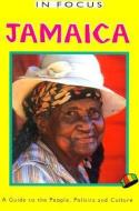 Jamaica: A Guide to the People, Politics, and Culture di Peter Mason edito da INTERLINK PUB GROUP INC
