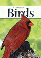 Birds of the Midwest edito da Adventure Publications(MN)