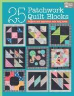 25 Patchwork Quilt Blocks di Katy Jones edito da Martingale & Company