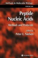 Peptide Nucleic Acids edito da Humana Press
