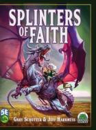 Splinters of Faith 2022 5e di Gary Schotter, Jeff Harkness edito da Frog God Games