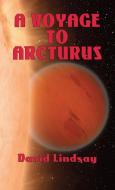 A Voyage to Arcturus di David Lindsay edito da Evertype