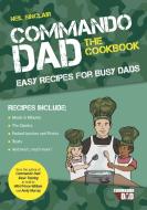 The Commando Dad Cookbook di Neil Sinclair edito da Summersdale Publishers