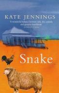 Snake di Kate Jennings edito da Harpercollins Publishers