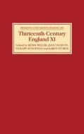 Thirteenth Century England XI - Proceedings of the Gregynog Conference, 2005 di Bjorn Weiler edito da Boydell Press