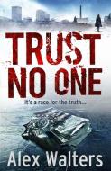 Trust No One di Alex Walters edito da Harpercollins Publishers