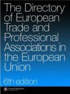 The Directory of Trade and Professional Associations in the European Union edito da Routledge