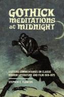 Gothick Meditations at Midnight di Stephen E. Flowers edito da Lodestar