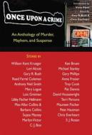 Once Upon a Crime: An Anthology of Murder, Mayhem and Suspense edito da Nodin Press