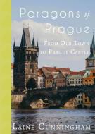 Paragons of Prague di Laine Cunningham edito da Sun Dogs Creations
