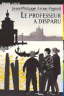 Professeur a Disparu di Jp Arrou-Vignod edito da Gallimard Education