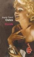 Blonde di Joyce Carol Oates edito da LIVRE DE POCHE