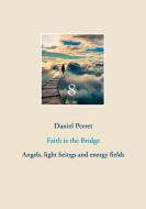 Faith is the Bridge di Daniel Perret edito da Books on Demand