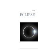 Eclipse di A. H. edito da Books on Demand