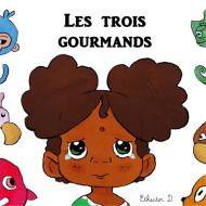Les Trois Gourmands di David Ethector edito da Books on Demand