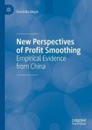 New Perspectives of Profit Smoothing di Domitilla Magni edito da Springer International Publishing
