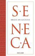 Briefe an Lucilius di Seneca edito da Reclam Philipp Jun.