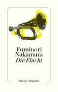 Die Flucht di Fuminori Nakamura edito da Diogenes Verlag AG