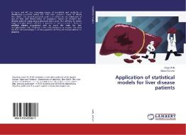 Application of statistical models for liver disease patients di Divya Seth, Gurprit Grover edito da LAP Lambert Academic Publishing