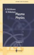 Plasma Physics di K. Nishikawa, M. Wakatani edito da Springer Berlin Heidelberg