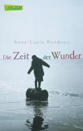 Die Zeit der Wunder di Anne-Laure Bondoux edito da Carlsen Verlag GmbH