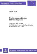 Die Verfassungsbindung des Gesetzgebers di Jürgen Sauer edito da Lang, Peter GmbH