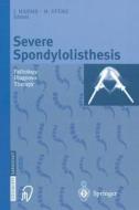 Severe Spondylolisthesis edito da Steinkopff