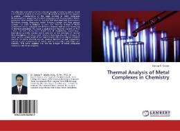 Thermal Analysis of Metal Complexes in Chemistry di Sandip R. Kelode edito da LAP Lambert Academic Publishing