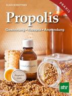 Propolis di Klaus Nowottnick edito da Stocker Leopold Verlag